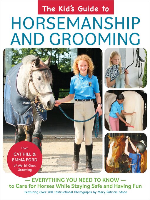 Title details for Kid's Guide to Horsemanship and Grooming by Cat Hill - Available